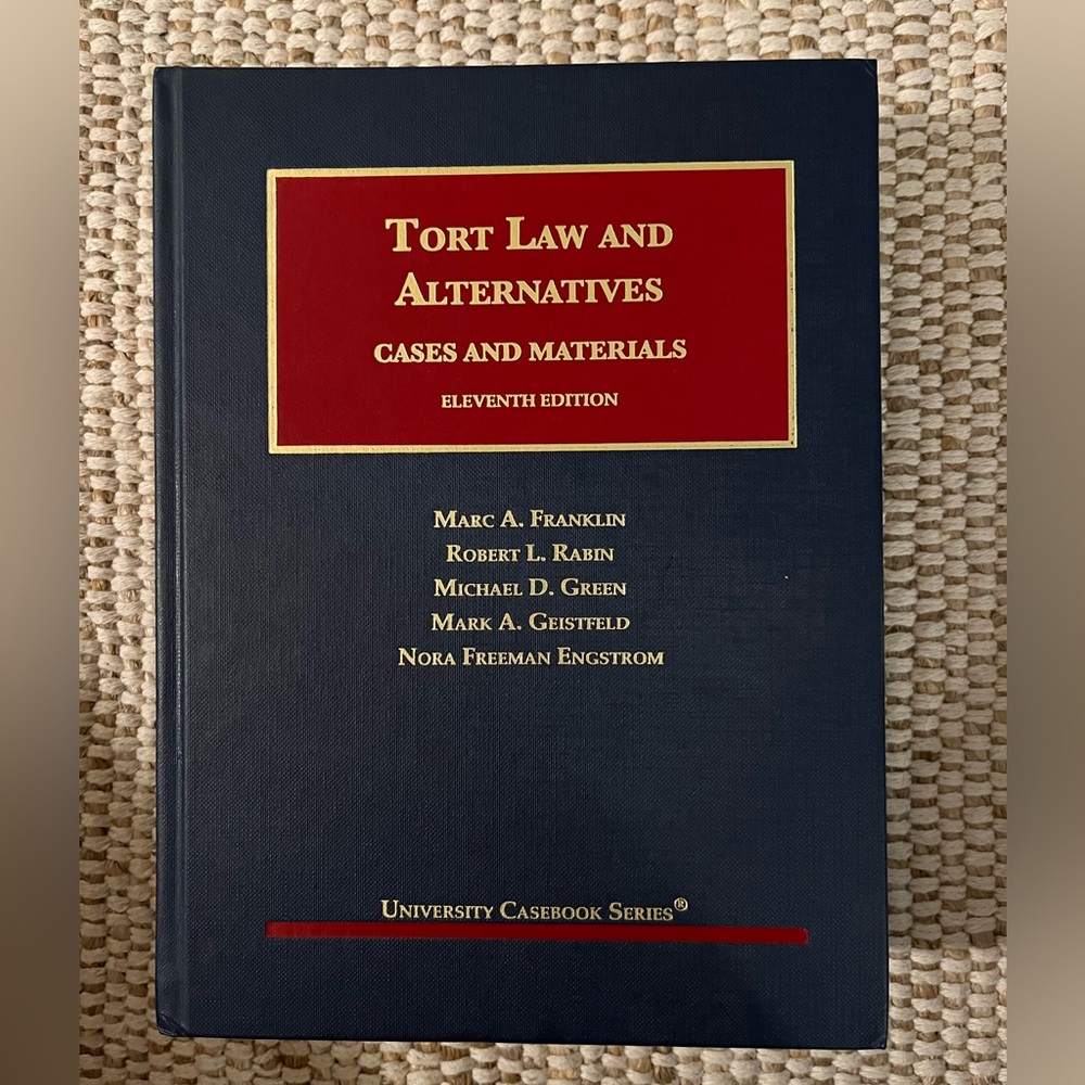 Tort Law and Alternatives (Franklin 11th Edition)